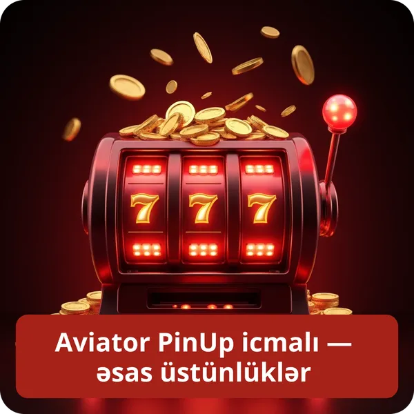 Aviator PinUp icmalı — əsas üstünlüklər